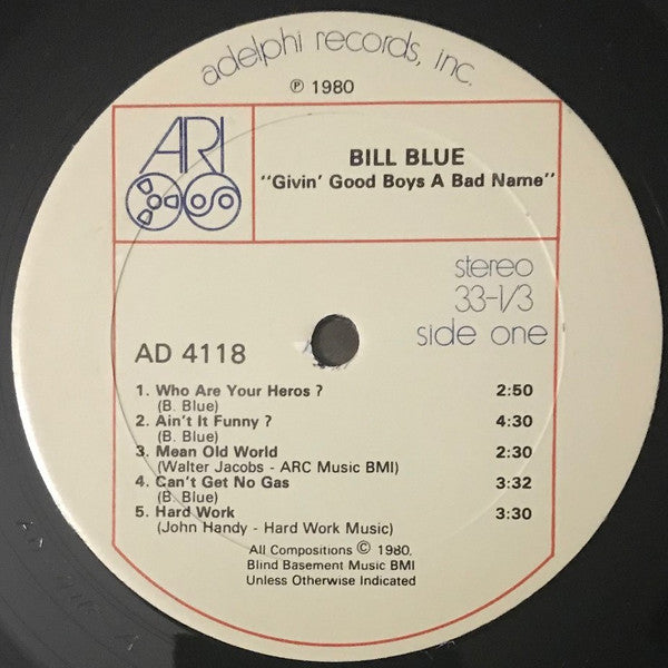 Bill Blue - Givin' Good Boys A Bad Name Vinyl LP (Used)