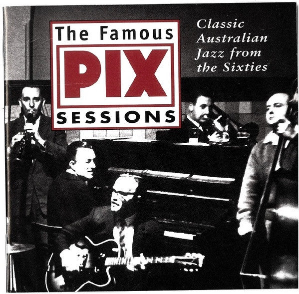 Various – The Famous Pix Sessions: Classic Australian Jazz from the Sixties 2CD