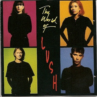 Lush – The World Of Lush Unofficial CD