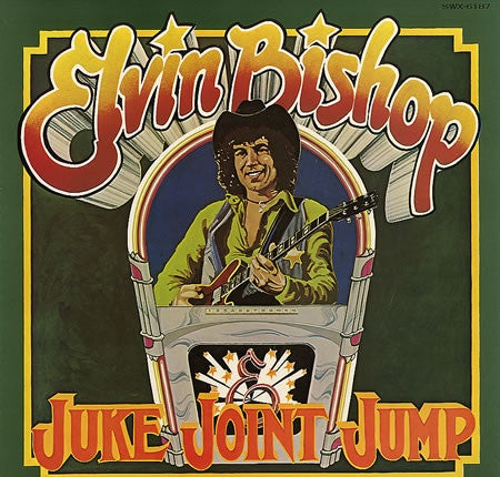 Elvin Bishop - Juke Joint Jump Vinyl LP (Used)