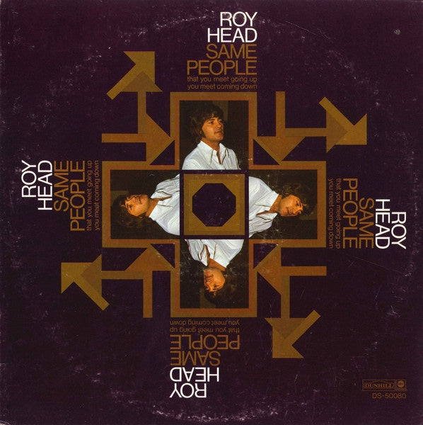 Roy Head - Same People (That You Meet Going Up, You Meet Coming Down) Vinyl LP (Used)