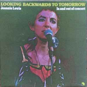 Jeannie Lewis - Looking Backwards To Tomorrow (In And Out Of Concert) Vinyl LP (Used)