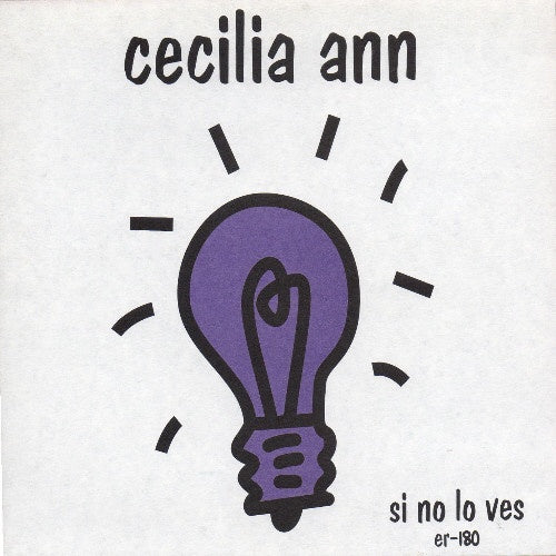Cecilia Ann - Si No Lo Ves 7" Vinyl Single