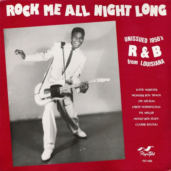 Various Artists - Rock Me All Night Long (Unissued 1950's R & B From Louisiana) Remastered Vinyl LP (Used)