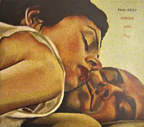 Paul Kelly – Spring And Fall Digipak CD