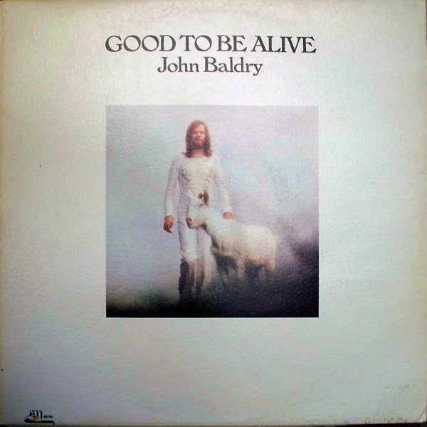 John Baldry - Good To Be Alive Vinyl LP (Used)