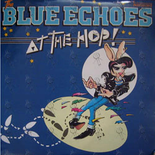 Blue Echoes - At The Hop Vinyl LP (Used)