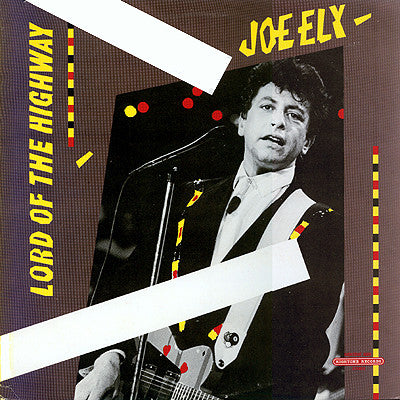 Joe Ely - Lord Of The Highway Vinyl LP (Used)