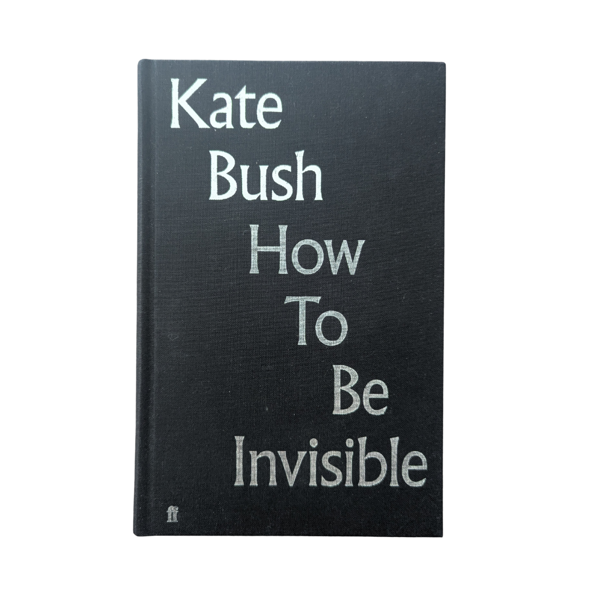 Kate Bush - How To Be Invisible By Kate Bush Book