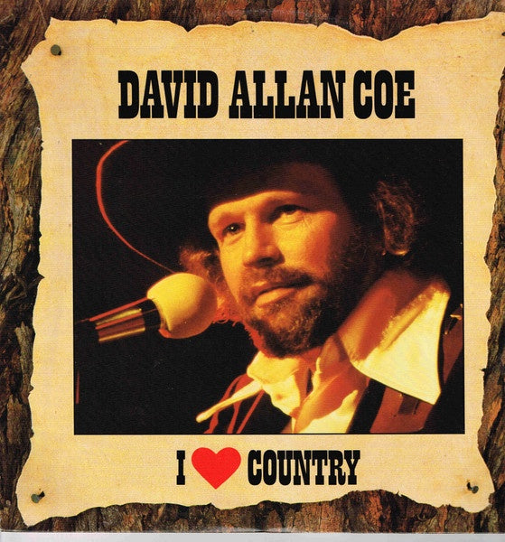 David Allan Coe - I Love Country Vinyl LP (Used)
