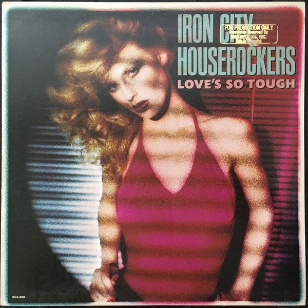Iron City Houserockers - Love's So Tough Vinyl LP (Used)