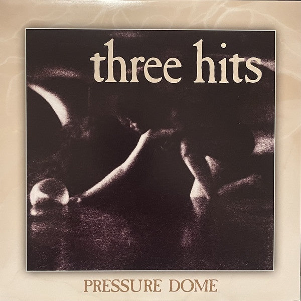 Three Hits - Pressure Dome Vinyl LP
