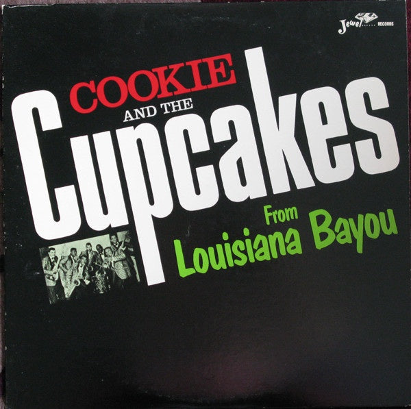 Cookie & Cupcakes - From Louisiana Bayou Vinyl LP (Used)