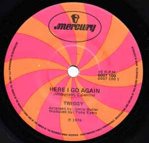Twiggy - Here I Go Again 7" Vinyl Single (Used)