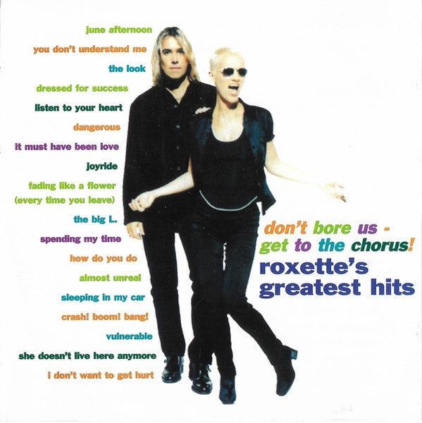 Roxette - Don’t Bore Us - Get To The Chorus! (Roxette’s Greatest Hits) CD
