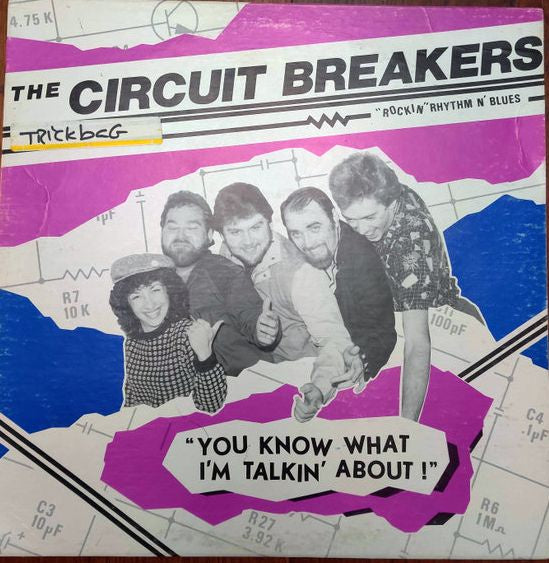 Circuit Breakers - You Know What I'm Talkin' About Vinyl LP (Used)