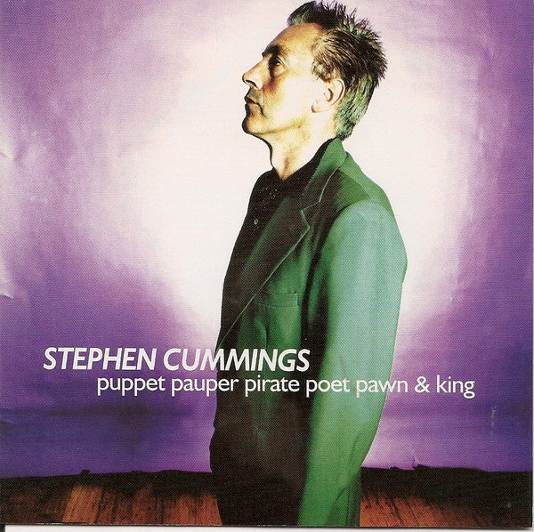 Stephen Cummings - Puppet Pauper Pirate Poet Pawn & King CD