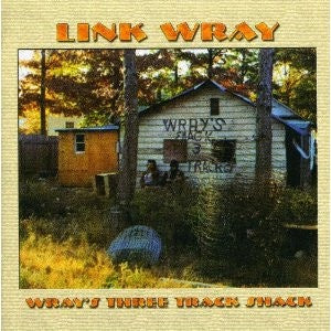 Link Wray - Wray's Three Track Shack Compilation 2CD