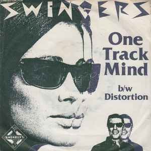Swingers - One Track Mind 7" Vinyl Single (Used)