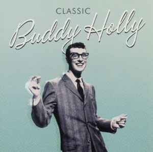 Buddy Holly – Classic Buddy Holly CD