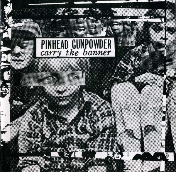 Pinhead Gunpowder – Carry The Banner CD
