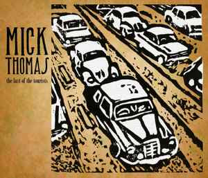 Mick Thomas - The Last of the Tourists CD