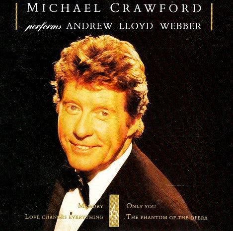 Michael Crawford – Michael Crawford Performs Andrew Lloyd Webber CD