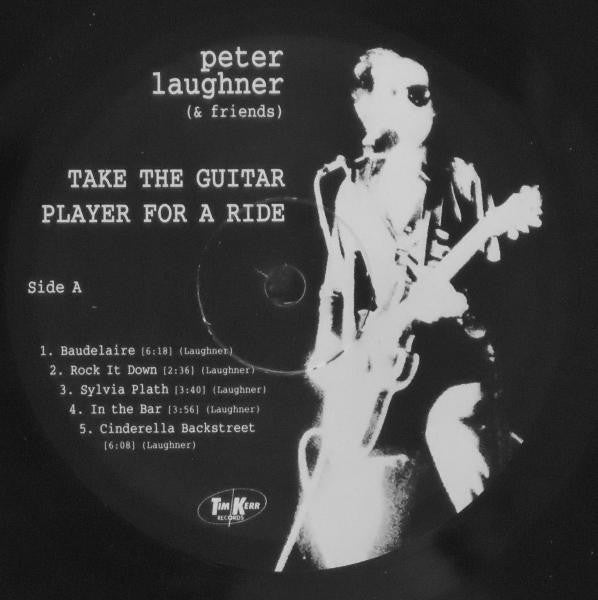 Peter Laughner & Friends – Take The Guitar Player For A Ride Vinyl LP (Used)