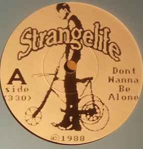 Strangelife - Don't Wanna Be Alone 7" Vinyl Single (Used)
