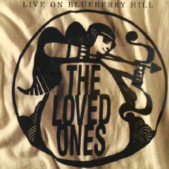 Loved Ones – Live On Blueberry Hill CD