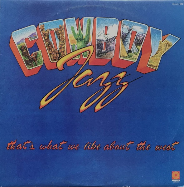 Cowboy Jazz - That's What We Like About The West Vinyl LP (Used)