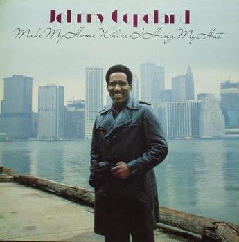 Johnny Copeland - Make My Home Where I Hang My Hat Vinyl LP (Used)