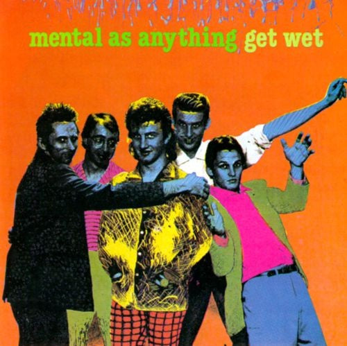Mental As Anything - Get Wet Reissue Vinyl LP (Used)