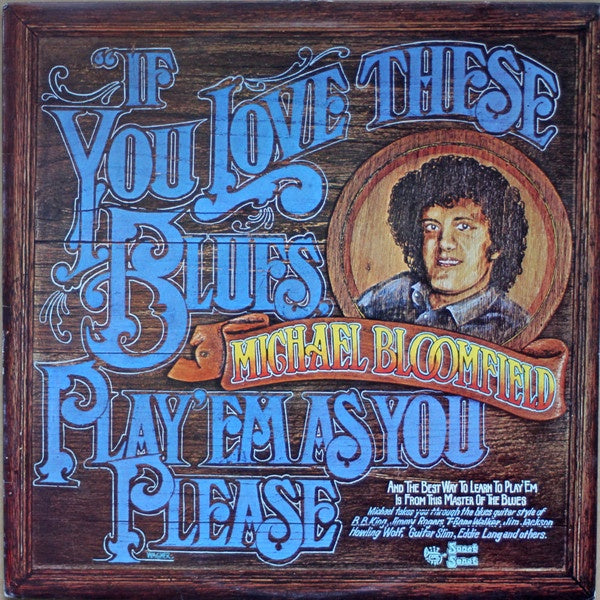 Michael Bloomfield - If You Love These Blues Play'em As You Please Vinyl LP (Used)