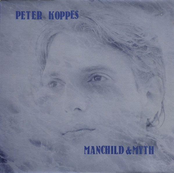 Peter Koppes - Manchild & Myth Vinyl LP (Used)