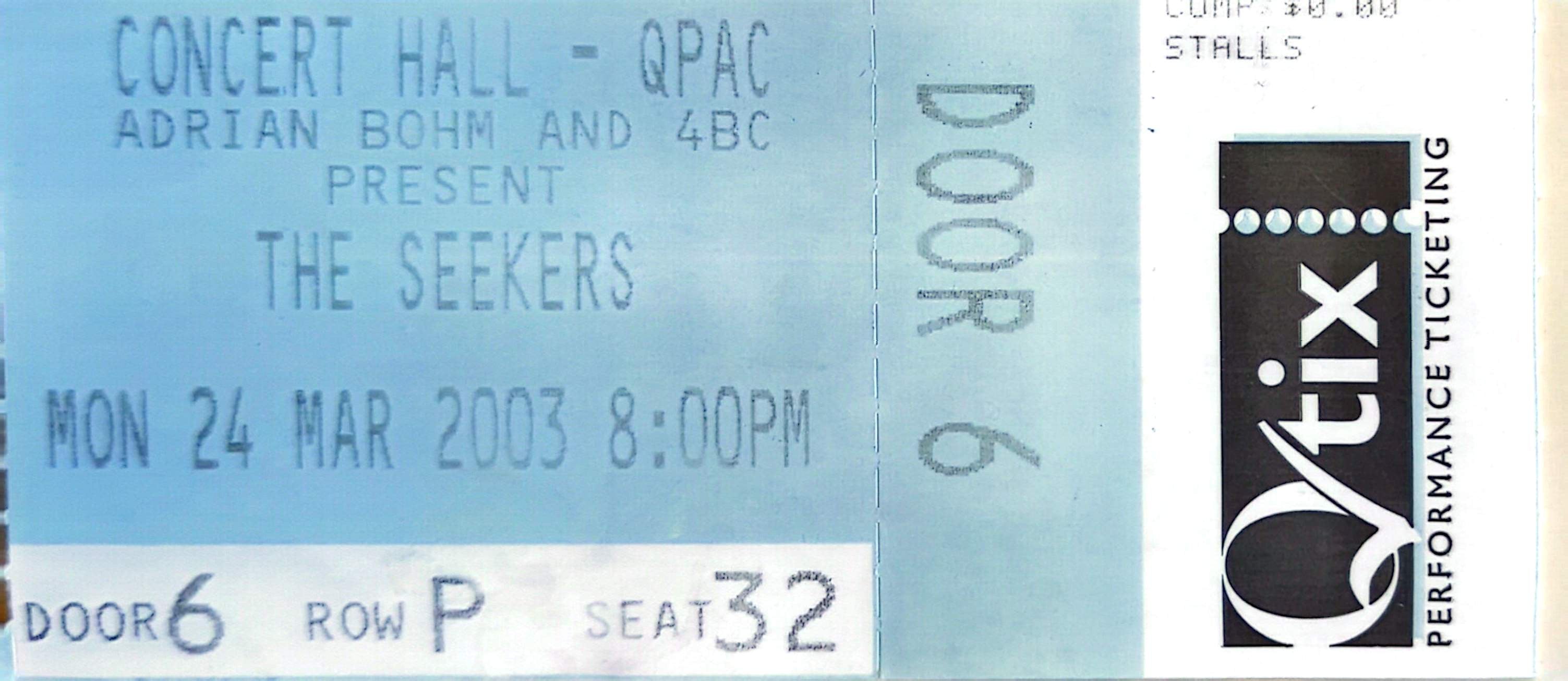 Seekers - 2003 Original Vintage Concert Ticket Seat 32
