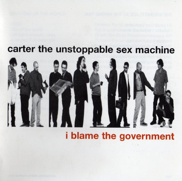 Carter The Unstoppable Sex Machine - I Blame The Government CD