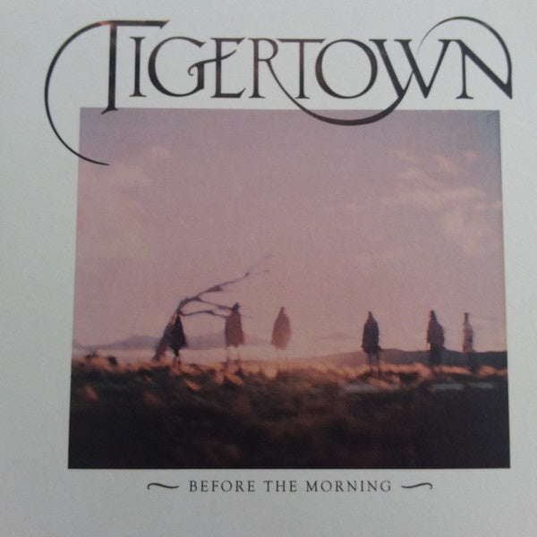 Tigertown – Before The Morning
