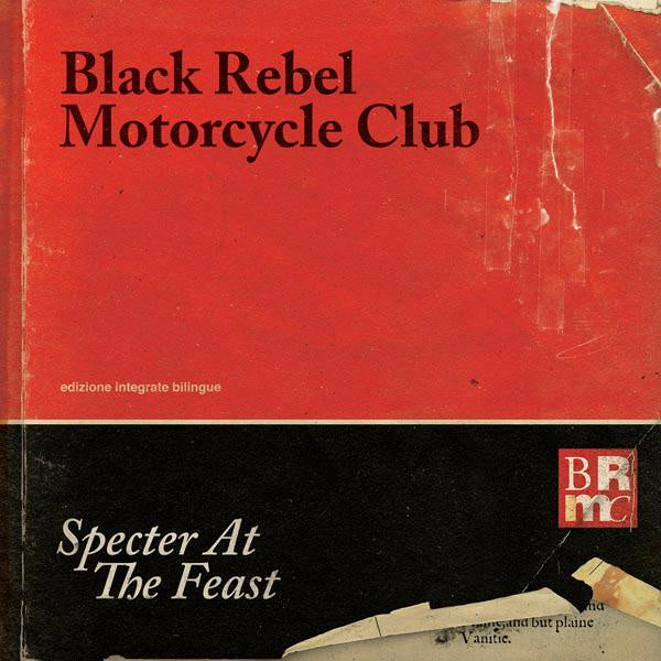 Black Rebel Motorcycle Club – Specter At The Feast Limited Edition Coloured Vinyl LP
