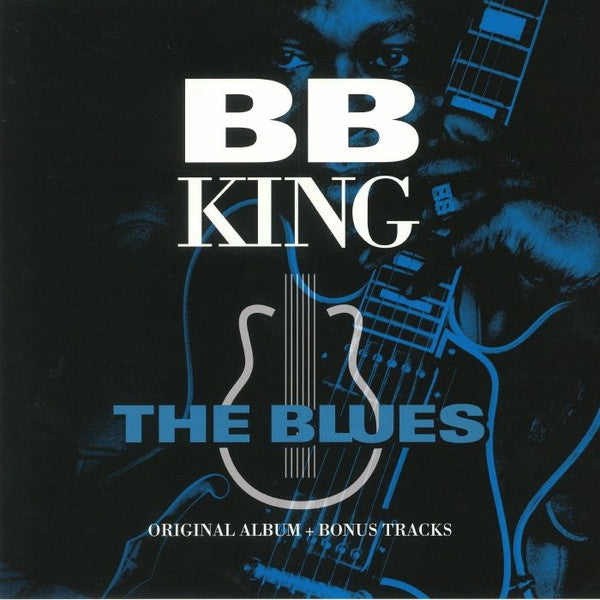 B.B. King – The Blues + Bonus Tracks Vinyl LP