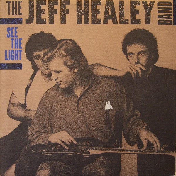 Jeff Healey Band - See The Light Vinyl LP (Used)
