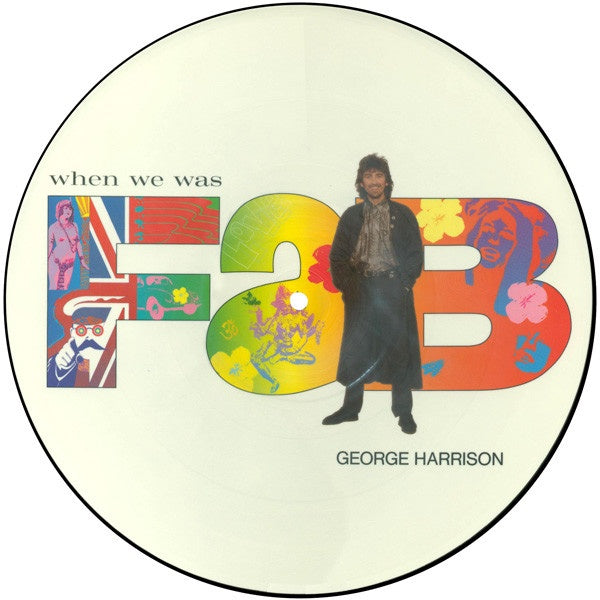 George Harrison - When We Was Fab Limited Edition Picture Disc 12" Vinyl Single (Used)