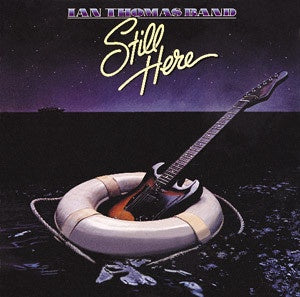 Ian Thomas Band – Still Here CD