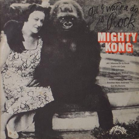 Mighty Kong - All I Wanna Do Is Rock Vinyl LP (Used)
