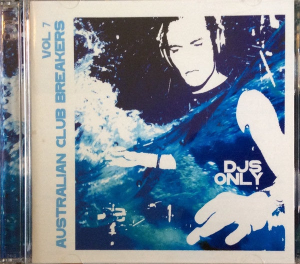 Australian Club Breakers - Vol 7 CD