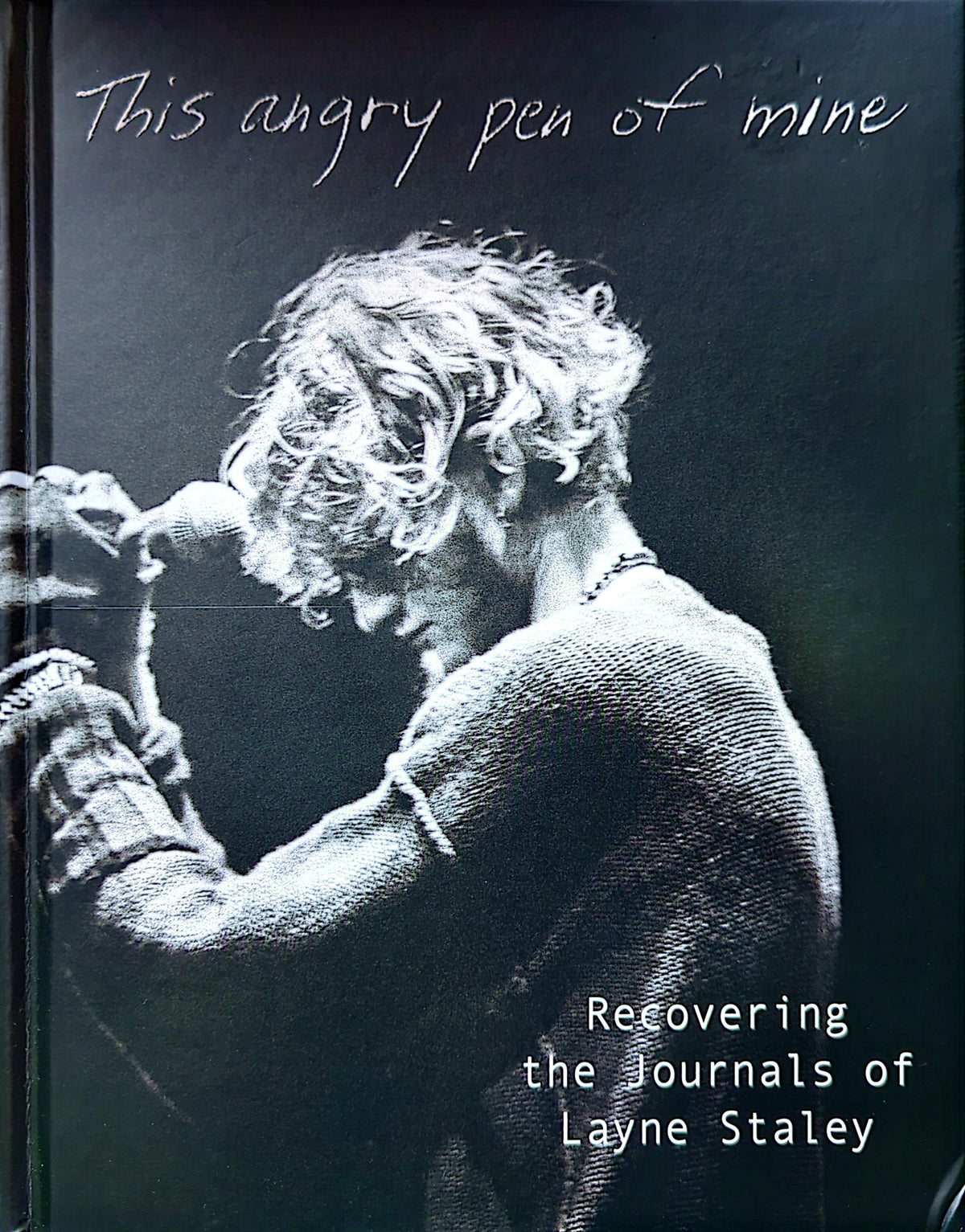 Alice In Chains - This Angry Pen Of Mine: Recovering The Journals Of Layne Staley Hardcover Book (2026)