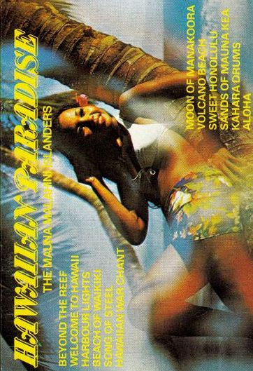 Mauna Malahini Islanders - Hawaiian Paradise Cassette Tape