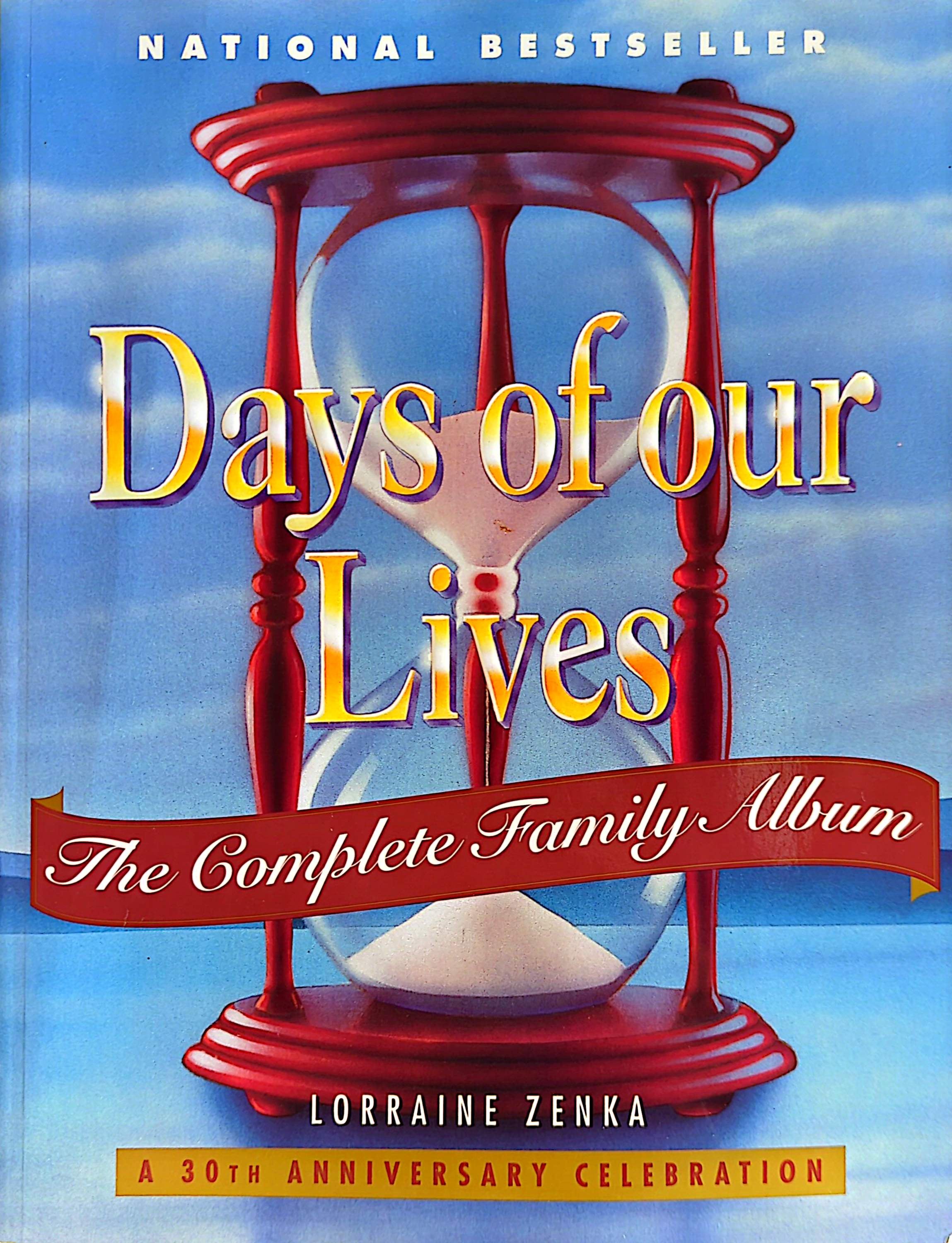 Days Of Our Lives - The Complete Family Album Softcover Book By Lorraine Zenka