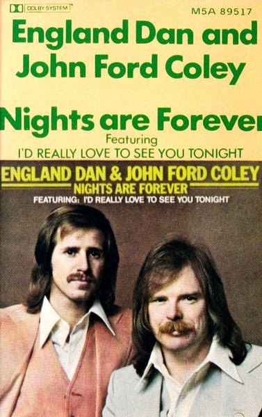 England Dan & John Ford Coley – Nights Are Forever Cassette Tape