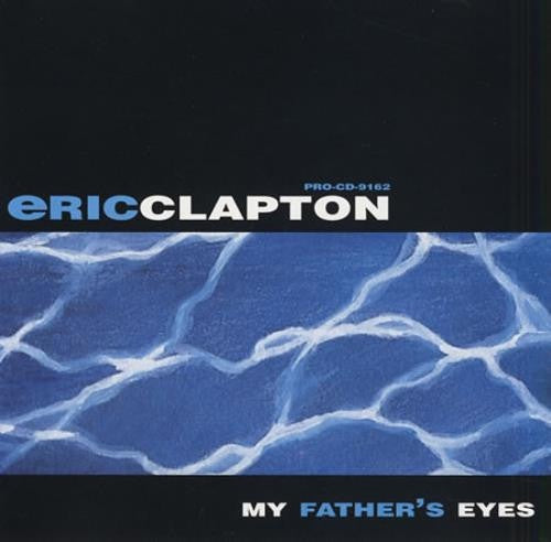 Eric Clapton - My Father's Eyes - Promo CD Single